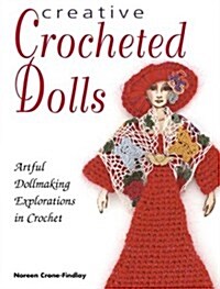 [중고] Creative Crocheted Dolls: 50 Whimsical Designs (Paperback)