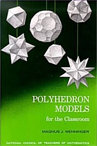 Polyhedron Models for the Classroom (Paperback)