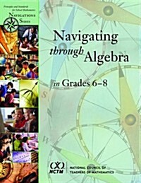 Navigating Through Algebra in Grades 6-8 (Paperback, CD-ROM)