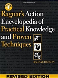 Ragnars Action Encyclopedia of Practical Knowledge and Proven Techniques (Paperback, Revised)