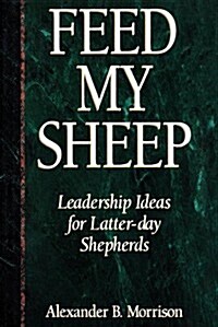 Feed My Sheep (Hardcover)