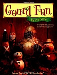 Gourd Fun for Everyone (Paperback)
