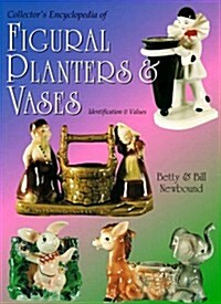 Collectors Encyclopedia of Figural Planters & Vases: Identification & Values (Hardcover, 1St Edition)