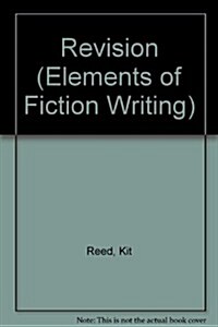 Revision (Elements of Fiction Writing) (Hardcover, 1st)