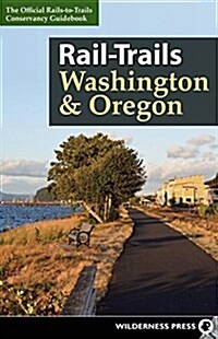 Rail-Trails Washington & Oregon (Paperback)