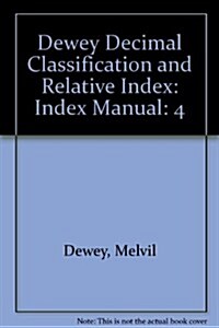 Dewey Decimal Classification Volume 4 (Hardcover, 21st)