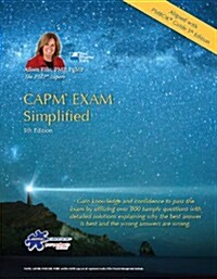 CAPM EXAM Simplified-5th Edition- (CAPM Exam Prep 2013 and PMP Exam Prep 2013 Series)Aligned to PMBOK Guide 5th Edition (Spiral-bound, 5th)