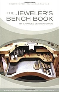 The Jewelers Bench Book (Perfect Paperback)