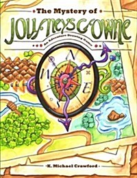 The Mystery of Journeys Crowne-An Adventure Drawing Game (Paperback, 1st)