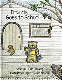 Francis Goes to School (Hardcover)