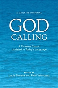 God Calling: A Timeless Classic Updated in Todays Language (Hardcover)