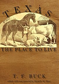 Texas: The Place to Live (Hardcover)