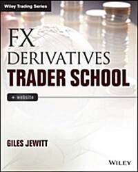 Fx Derivatives Trader School (Paperback)