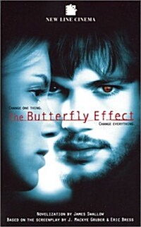 The Butterfly Effect (Mass Market Paperback)
