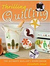 Thrilling Quilling (Paperback)