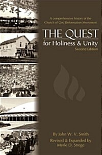 The Quest for Holiness and Unity: 2nd (/ REV & Expanded) (Paperback, 2, / REV & Expande)