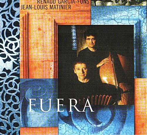 [중고] Renaud Garcia-fons & Jean-louis Matinier - Fuera