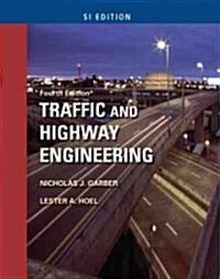 Traffic and Highway Engineering (Paperback, 4th)