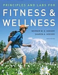 Principles and Labs for Fitness and Wellness (Paperback, Pass Code, 10th)
