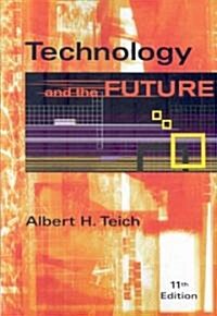 Technology & the Future (Paperback, 11th)