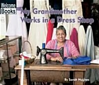 My Grandmother Works in a Dress Shop (Paperback)