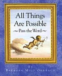 All Things Are Possible-Pass the Word (Paperback)
