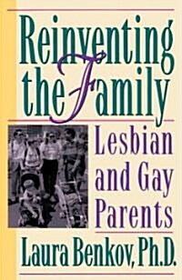 Reinventing the Family (Paperback)