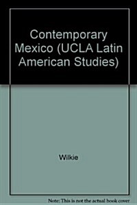 Contemporary Mexico Papers of the Fourth International (Hardcover)