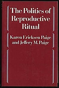 The Politics of Reproductive Ritual (Hardcover)