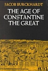 The Age of Constantine the Great (Paperback)