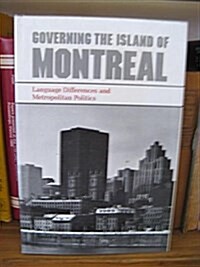 Governing the Island of Montreal (Hardcover)