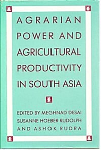 Agrarian Power and Agricultural Productivity in South Asia (Hardcover)