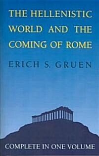 The Hellenistic World and the Coming of Rome (Paperback, Revised)