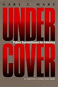 Undercover: Police Surveillance in America (Paperback)