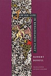 Jewish Life in Renaissance Italy (Hardcover)