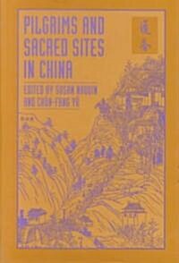 Pilgrims and Sacred Sites in China: Volume 15 (Hardcover)