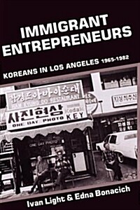 Immigrant Entrepreneurs: Koreans in Los Angeles, 1965-1982 (Paperback, Revised)