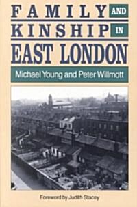 Family and Kinship in East London (Paperback, Reprint)
