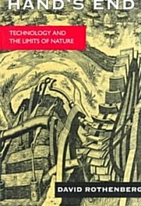 Hands End: Technology and the Limits of Nature (Paperback)