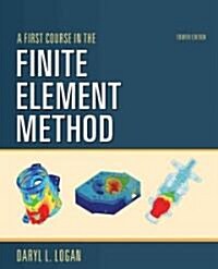 A First Course in the Finite Element Method (Paperback, 4th)