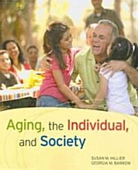 Aging, the Individual, and Society (Paperback, 9th)