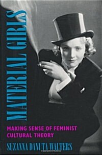 Material Girls: Making Sense of Feminist Cultural Theory (Paperback)