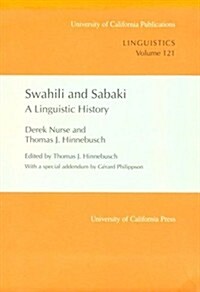 Swahili and Sabaki: A Linguistic History Volume 121 (Paperback)