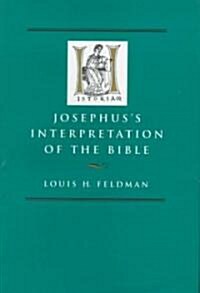 Josephuss Interpretation of the Bible: Volume 27 (Hardcover)