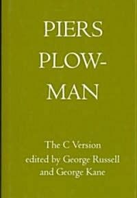 Piers Plowman: The Three Versions. Volume III: The C Version (Hardcover)
