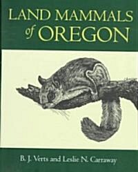 Land Mammals of Oregon (Hardcover)