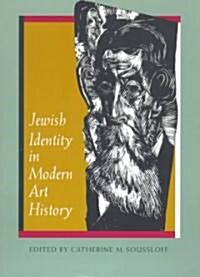 Jewish Identity in Modern Art History (Paperback)