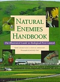 Natural Enemies Handbook: Illustrated Guide Biological Pest (Paperback)