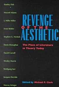 [중고] Revenge of the Aesthetic: The Place of Literature in Theory Today (Paperback)