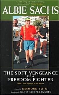 The Soft Vengeance of a Freedom Fighter (Paperback)